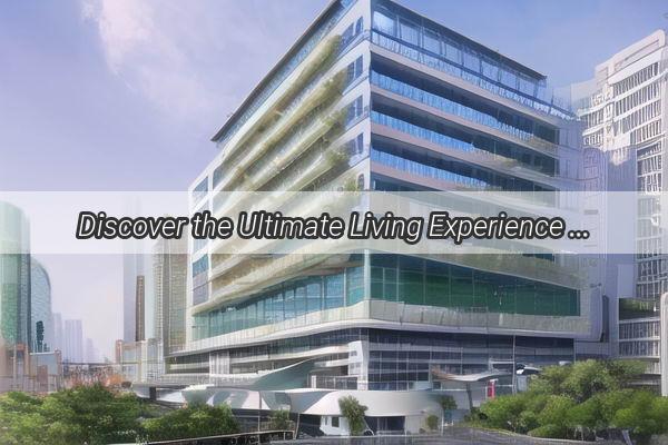 Discover the Ultimate Living Experience in Guangzhou with Our Stylish Duplex Rentals